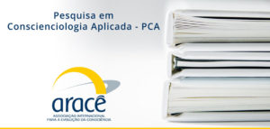 Pesquisa em Conscienciologia Aplicada - PCA @ Campus da Associação ARACÊ
